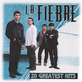La Fiebre - 20 Greatest Hits
