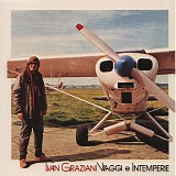 Ivan Graziani - Viaggi E Intemperie