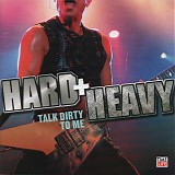 Various artists - Hard+Heavy (Talk Dirty To Me)
