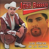 Jose Barraza - Los Pilares De La Cartel