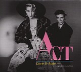 ACT - Love & Hate (A Compact Introduction)