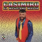 Casimiro - El Mexicano Mayor