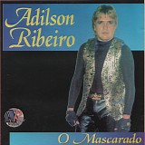 Adilson Ribeiro - O Mascarado
