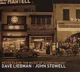 Dave Liebman & John Stowell - Petite Fleur: The Music Of Sidney Bechet