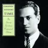 Various artists - Gershwin Standard Time: The George Gershwin Centennial Tribute