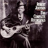 Robert Johnson - Robert Johnson:  The Complete Recordings