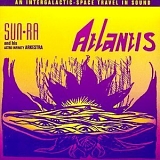 Sun Ra & His Arkestra - Atlantis