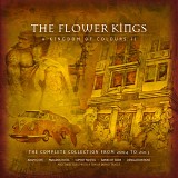 The Flower Kings - A Kingdom of Colours II: The Complete Collection From 2004 To 2013