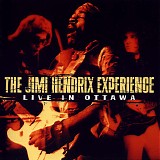 The Jimi Hendrix Experience - Live In Ottawa