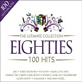 Various artists - The Ultimate Collection: Eighties