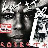 Roberta Flack - Let It Be Roberta: Roberta Flack Sings The Beatles