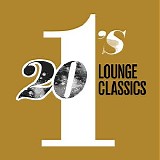 Various artists - 20 #1s Lounge Classics