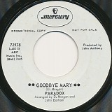 Paradox - Goodbye Mary / Ever Since I Can Remember