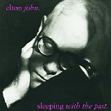 Elton John - Sleeping With the Past