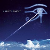 Pilot - A Pilot Project