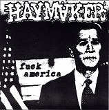 Haymaker - Fuck America