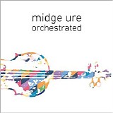 Midge Ure - Orchestrated