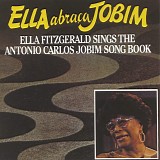 Ella Fitzgerald - Ella AbraÃ§a Jobim (Ella Fitzgerald Sings The Antonio Carlos Jobim Songbook)