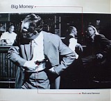 Big Money - Rich And Famous