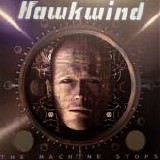 Hawkwind - The Machine Stops  (Ltd.Edition 180g with 12" EP)