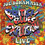 Joe Bonamassa - British Blues Explosion Live [2 CD]