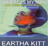 Eartha Kitt - Where Is My Man (Joe T. Vannelli Remixes)