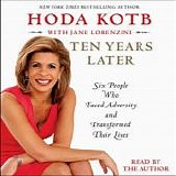 Hoda Kotb - Ten Years Later  [Audiobook]