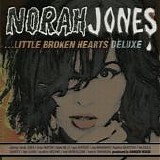 Norah Jones - Little Broken Hearts Deluxe