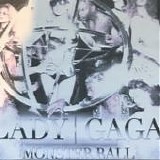Lady Gaga - MonsterBall  (Camden, New Jersey)