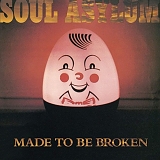 Soul Asylum - Made To Be Broken [2018 expanded]