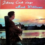 Johnny Cash - Sings Hank Williams [from Timeless Classic Albums [5cd]]