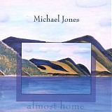 Michael Jones - Almost Home