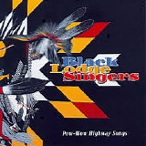 Black Lodge Singers - Pow-Wow Highway Songs