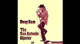 Sahm, Doug (Doug Sahm) - The San Antonio Hipster