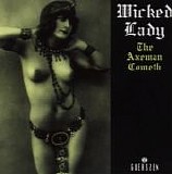 Wicked Lady - The Axeman Cometh (Reissue)