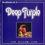 Gillan - Ian Gillan - Ian Gillan Live Ultimate Vol.4