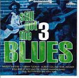 Various - Blues - Still Got The Blues, Vol. 3