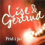 Lise (Hummel) & Gertrud (Stenung) - Frid i jul