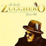 Zucchero - The Best Of Zucchero - Sugar Fornaciari's - Greatest Hits