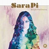 Sara Pi - Break Up the Chains