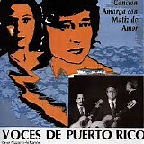 Voces De Puerto Rico - Cancion Amarga Con Matiz De Amor