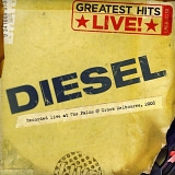 Diesel (aka Johnny Diesel or Mark Lizotte) - Greatest Hits: Live