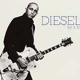 Diesel (aka Johnny Diesel or Mark Lizotte) - Let It Fly