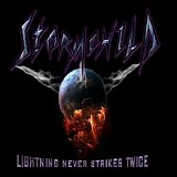 Stormchild - Lightning Never Strikes Twice