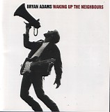 Bryan Adams - Waking Up The Neighbours