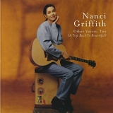 Nanci Griffith - Other Voices, Too (A Trip Back To Bountiful)
