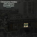 Gavin Bryars - Ensemble Pieces [Chris Hobbs/John Adams/Gavin Bryars]