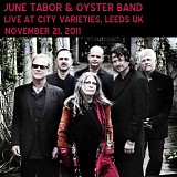 June Tabor & Oysterband - Live at City Varieties, Leeds UK 11-21-2011
