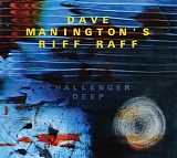 Dave Manington's Riff Raff - Challenger Deep