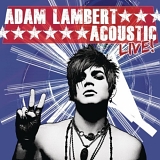 Adam Lambert - Acoustic Live!